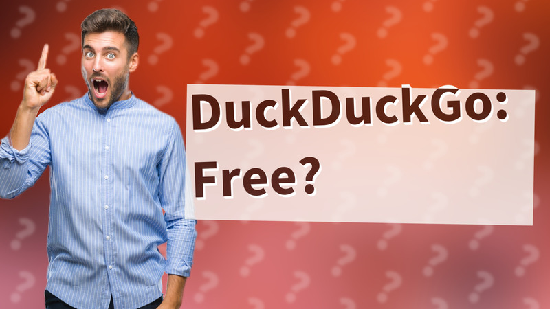 DuckDuckGo: Free?