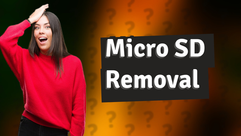 Micro SD Removal