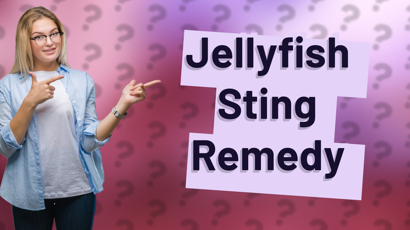 Jellyfish Sting Remedy