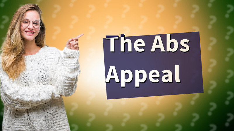 The Abs Appeal