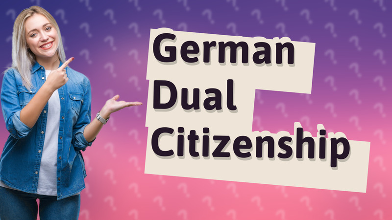 German Dual Citizenship