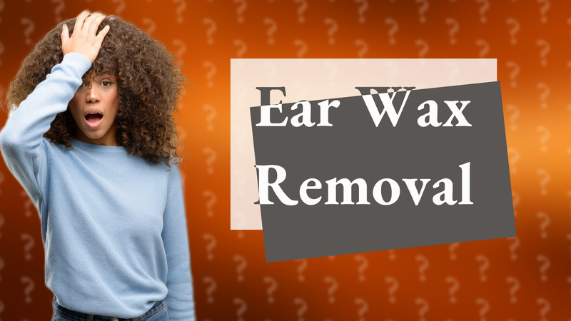 Ear Wax Removal