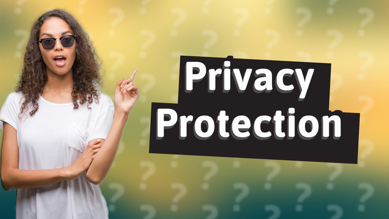 Privacy Protection