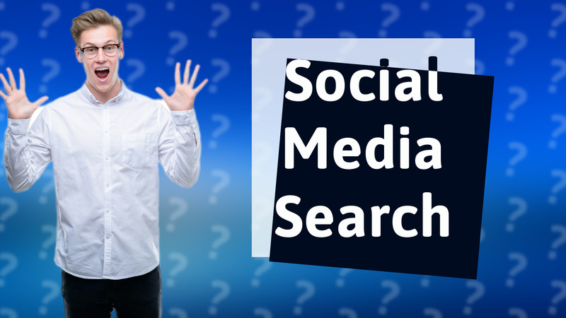 Social Media Search