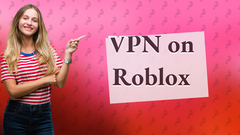 VPN on Roblox