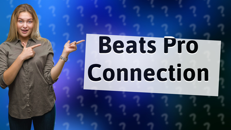 Beats Pro Connection