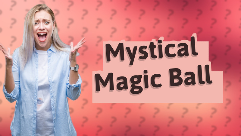 Mystical Magic Ball