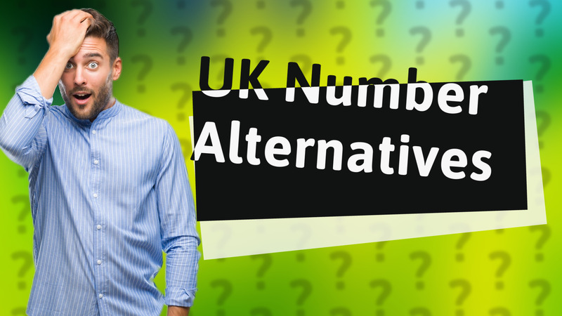 UK Number Alternatives