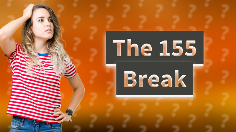 The 155 Break