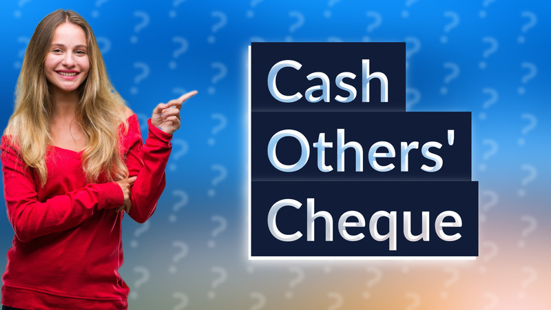 Cash Others' Cheque