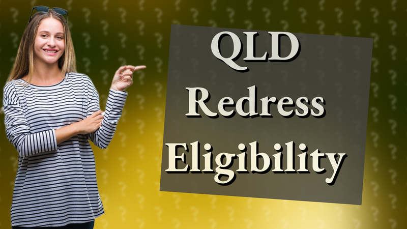 QLD Redress Eligibility