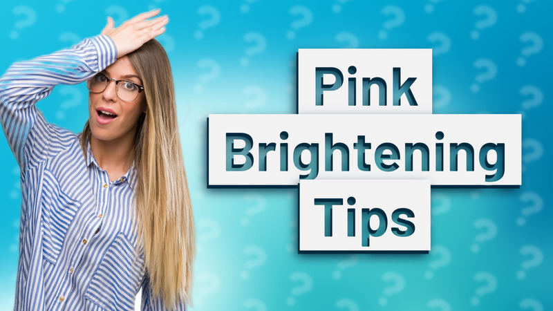 Pink Brightening Tips