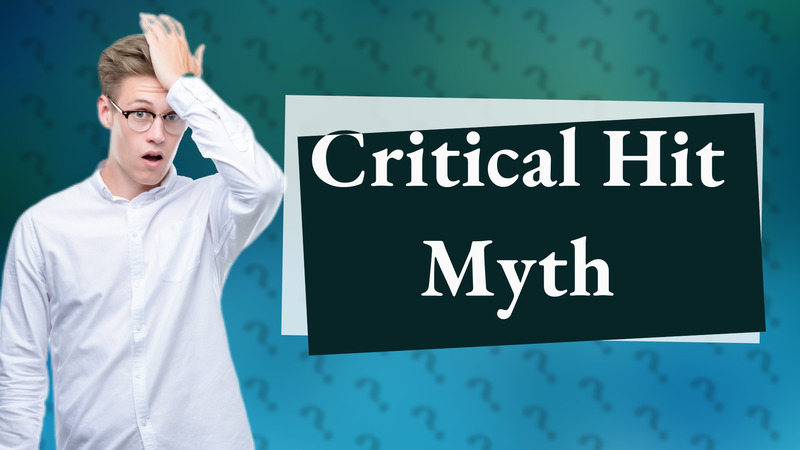 Critical Hit Myth