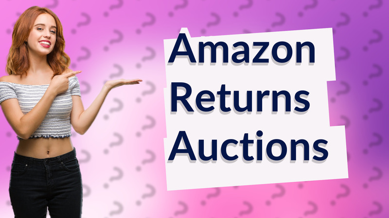 Amazon Returns Auctions