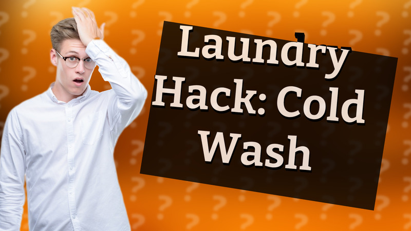 Laundry Hack: Cold Wash