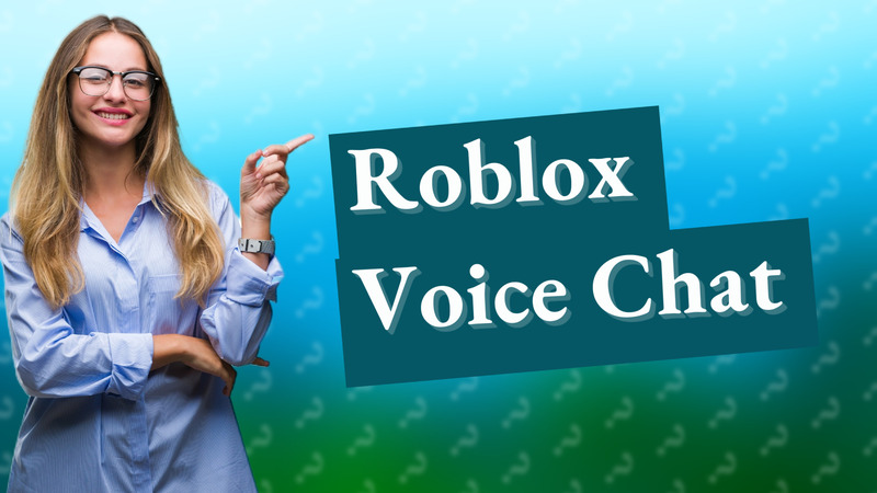 Roblox Voice Chat