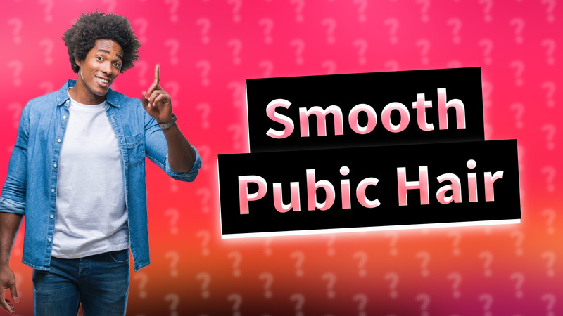 Smooth Pubic Hair