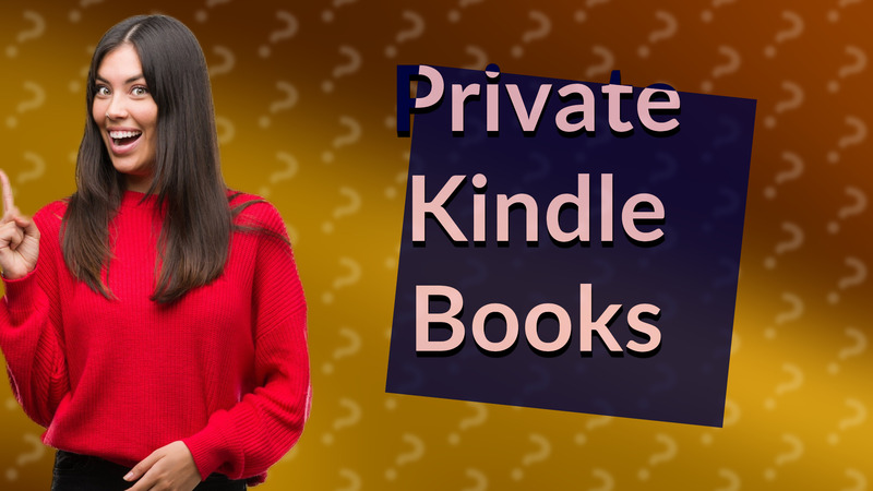 Private Kindle Books