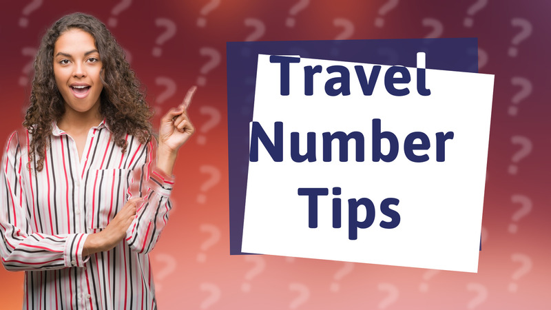 Travel Number Tips