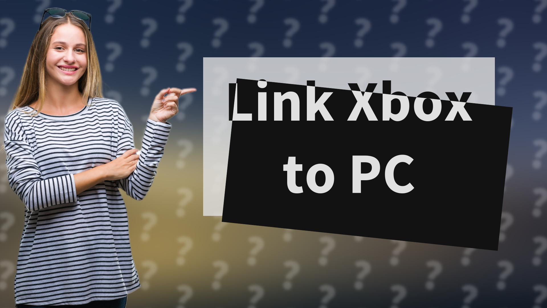 Link Xbox to PC