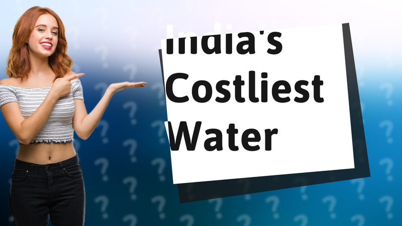 India's Costliest Water