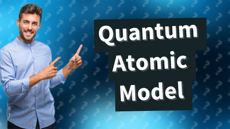 Quantum Atomic Model