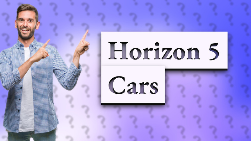 Horizon 5 Cars