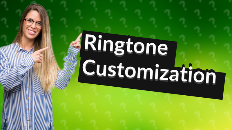 Ringtone Customization