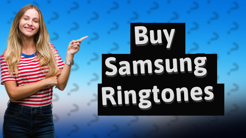 Buy Samsung Ringtones