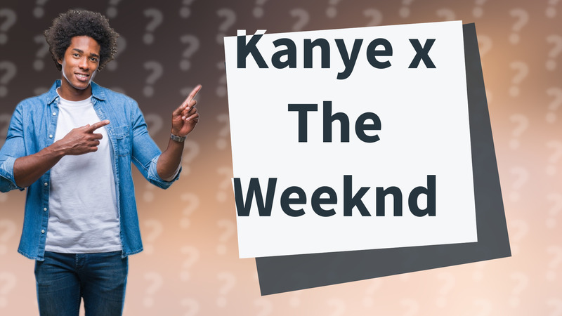 Kanye x The Weeknd
