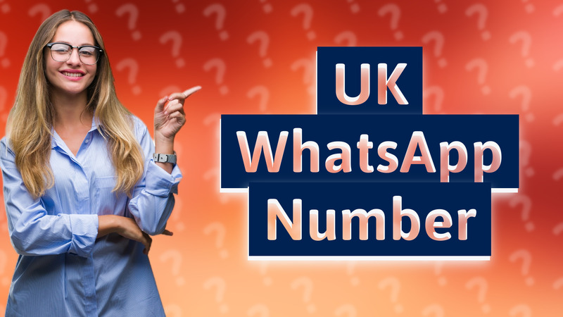 UK WhatsApp Number