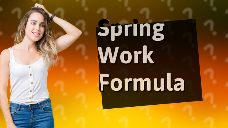 Spring Work Formula