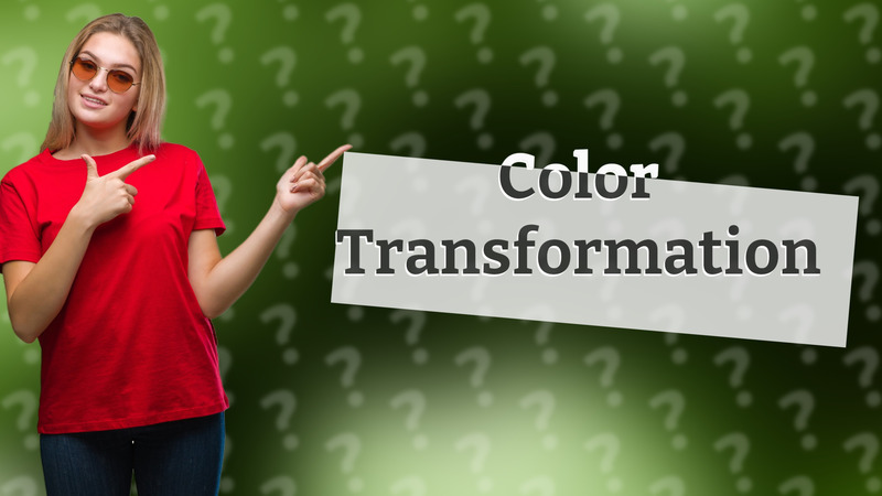 Color Transformation