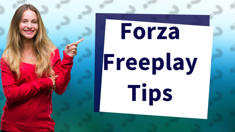 Forza Freeplay Tips