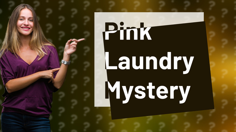 Pink Laundry Mystery