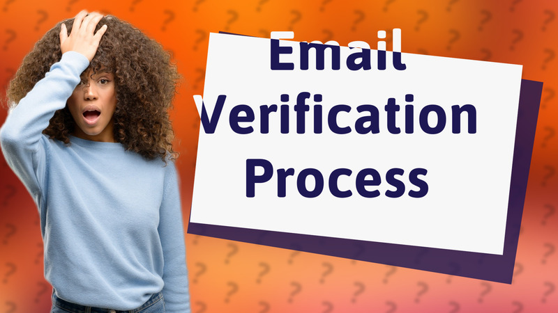 Email Verification Process
