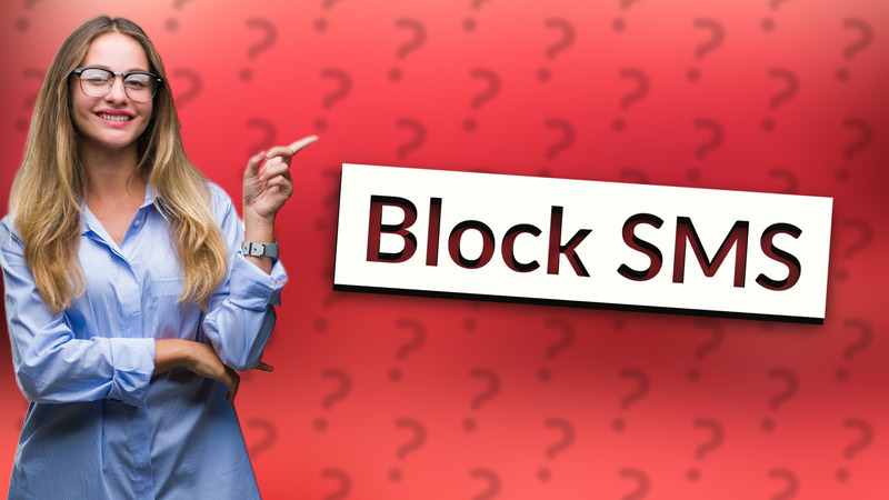 Block SMS