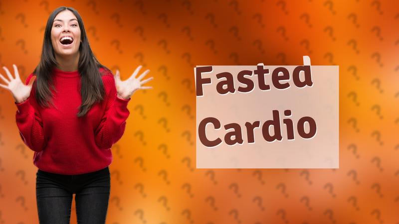 Fasted Cardio