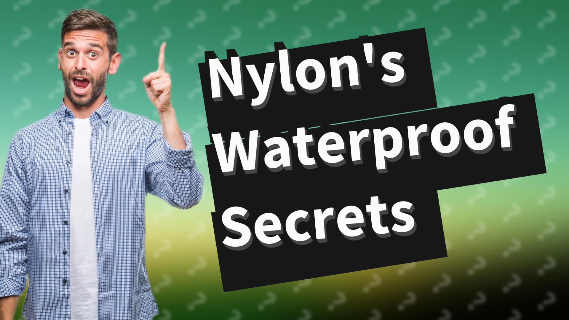 Nylon's Waterproof Secrets