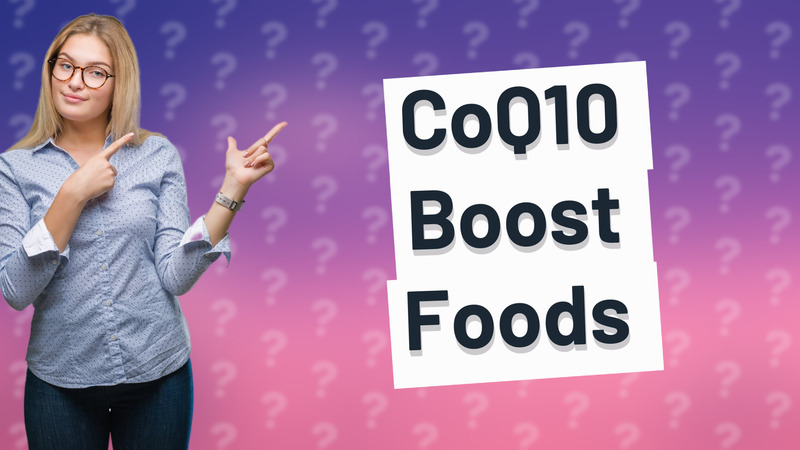 CoQ10 Boost Foods