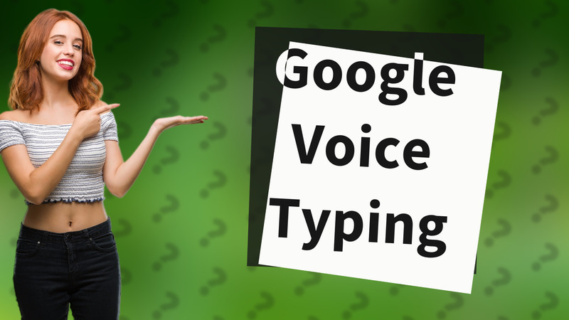 Google Voice Typing