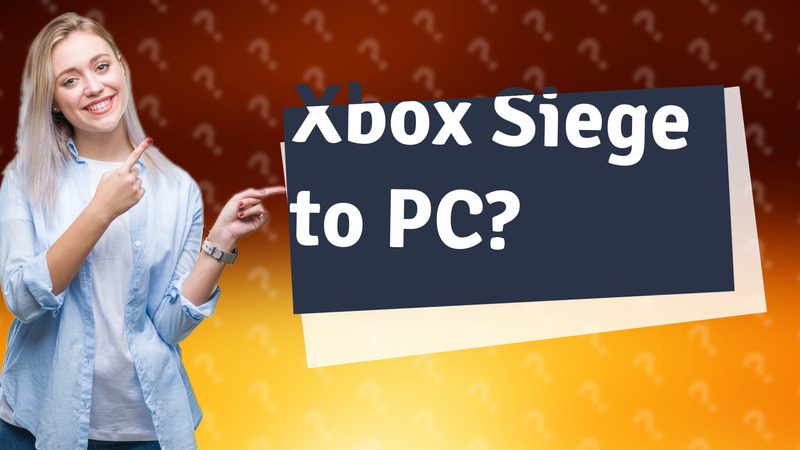Xbox Siege to PC?