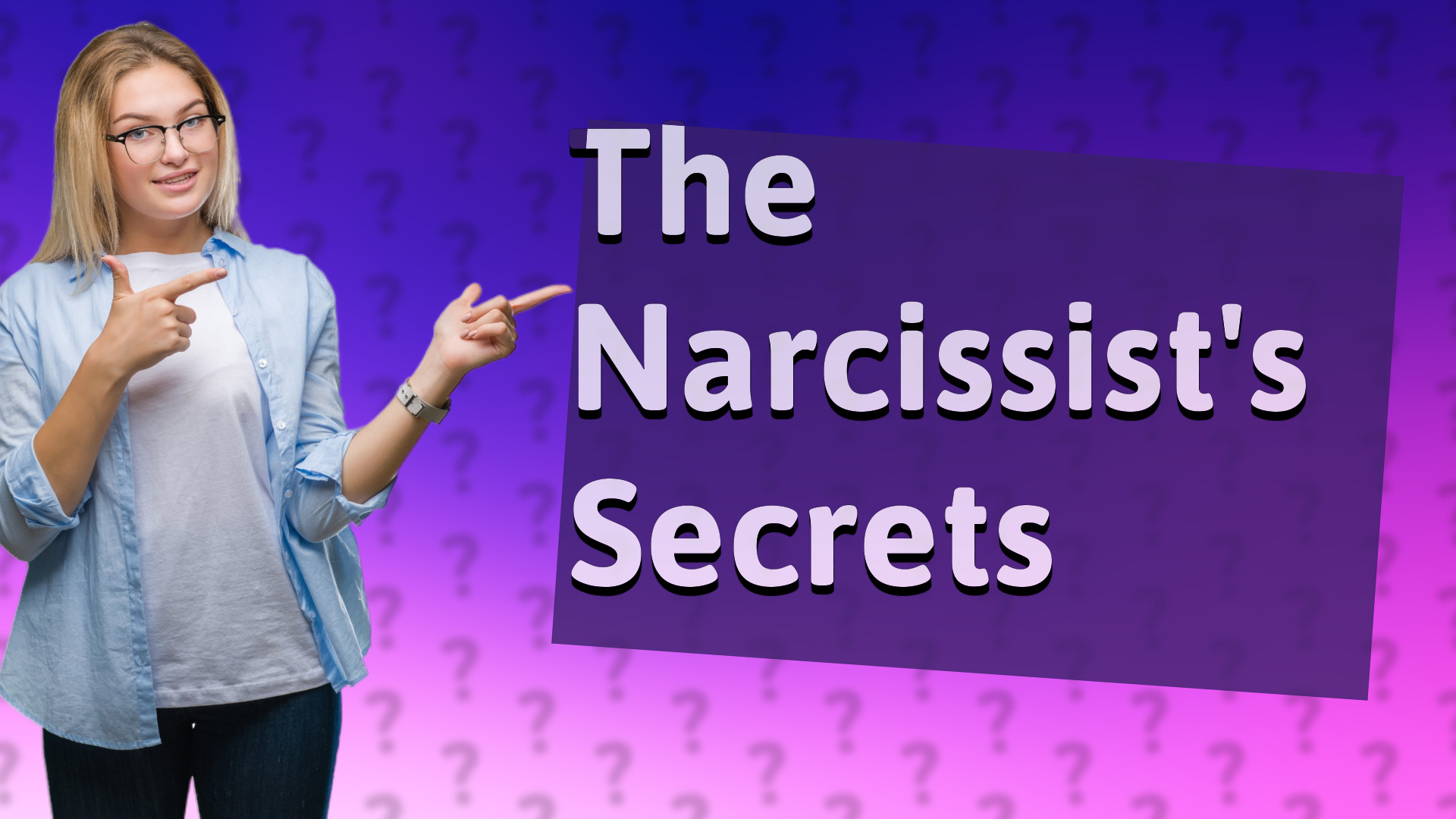 The Narcissist's Secrets