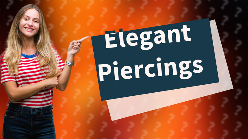 Elegant Piercings
