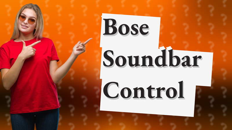 Bose Soundbar Control