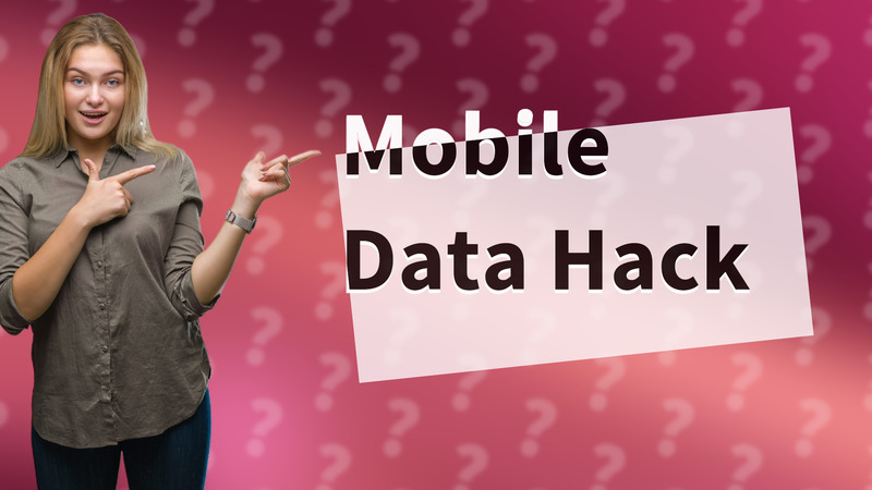 Mobile Data Hack