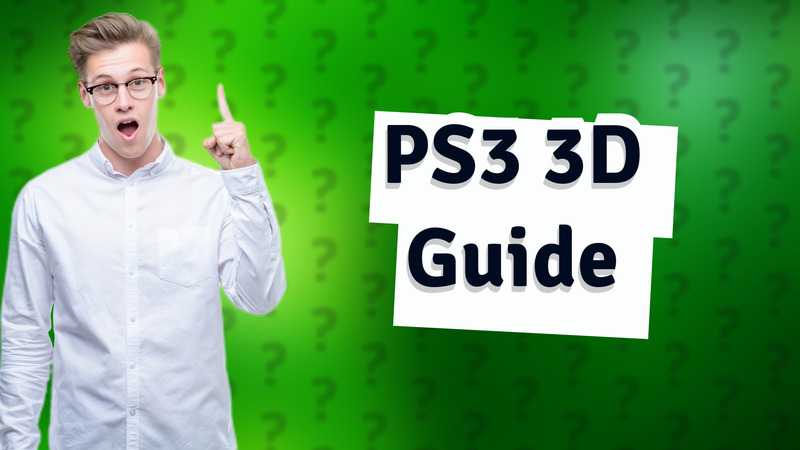 PS3 3D Guide