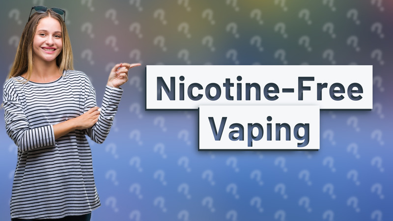 Nicotine-Free Vaping
