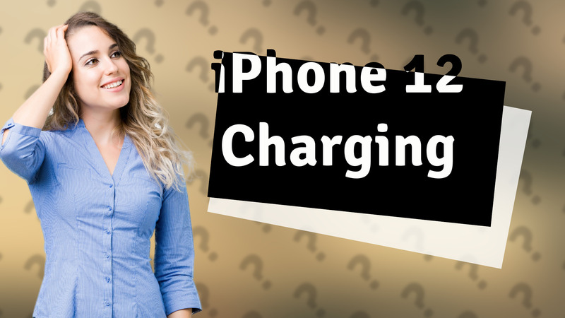 iPhone 12 Charging