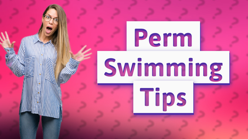 Perm Swimming Tips